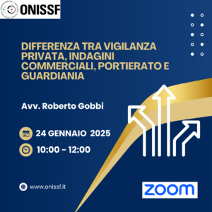 Differenza tra Vigilanza Privata, Indagini Commerciali, Portierato e Guardiania Ven, 24 Gennaio 2025 ore 10.00