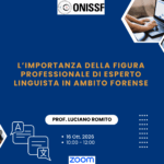L’importanza della figura professionale di esperto linguista in ambito forense. - Prof. Luciano Romito - 16 Ott. 2026 - Ore 10.00